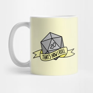 That's How I Roll D20 Mug